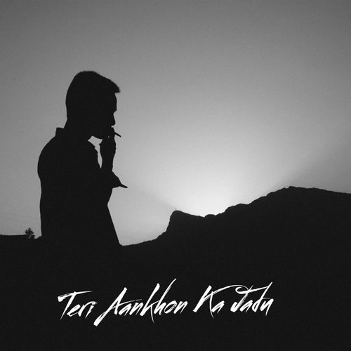 Teri Aankhon Ka Jadu