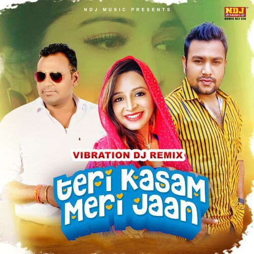 Teri Kasam Meri Jaan (VIBRATION DJ REMIX)