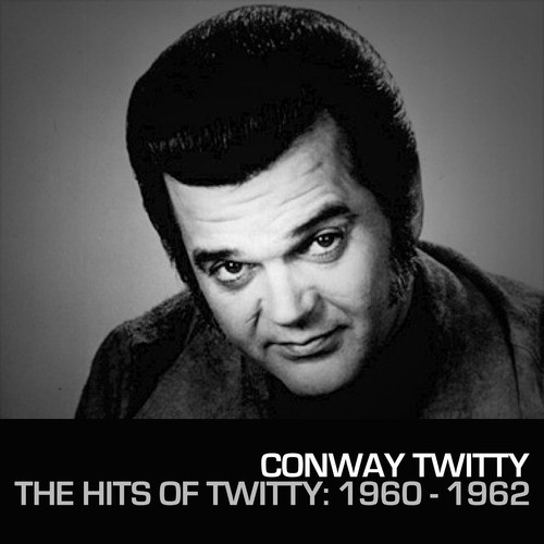 The Hits of Twitty: 1960-1962