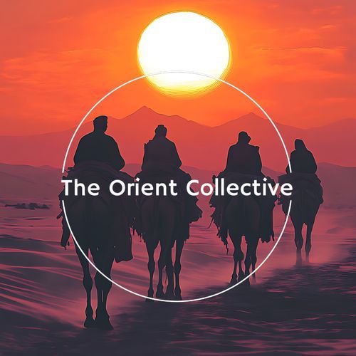 The Orient Collective: Nomadic Rhythms