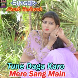 Tune Daga Karo Mere Sang Main-MyBZWiAFZl0