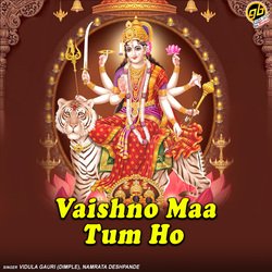 Vaishno Maa Tum Ho-SAs,BSJkfnk