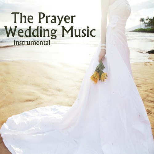 Wedding Music Instrumental: The Prayer