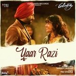 Yaar Razi (From &quot;Galwakdi&quot;)