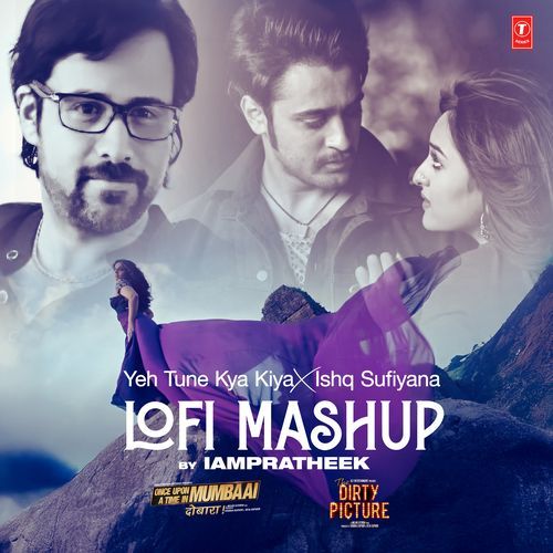 Yeh Tune Kya Kiya X Ishq Sufiyana Lofi Mashup(Remix By Iampratheek)