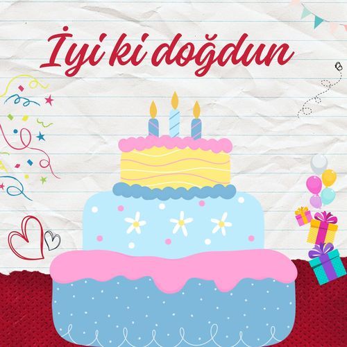 İyi ki doğdun