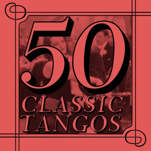 50 Classic Tangos