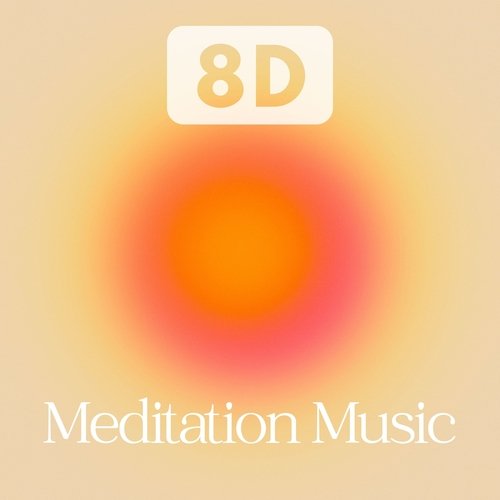 8D Music for Meditation