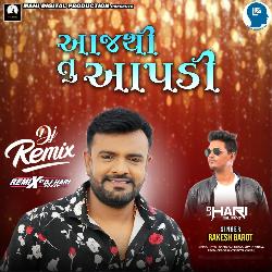Aaj thi tu aapadi  Rakesh Barot Remix By Dj Hari