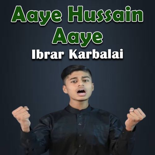 Aaye Hussain Aaye