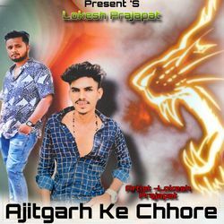 Ajitgarh Ke Chhore-CCJdWhd,QmE