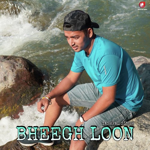 Bheegh Loon - Single