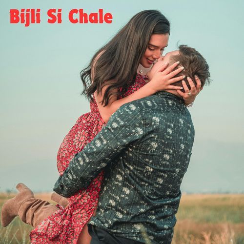 Bijli Si Chale