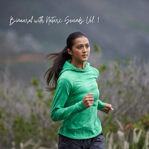 Binaural with Nature Sounds Vol. 1