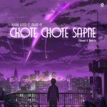 Chote Chote Sapne (Slowed &amp; Reverb)