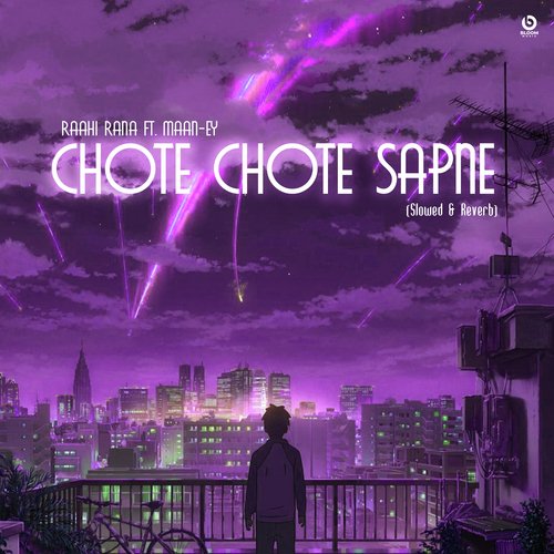 Chote Chote Sapne (Slowed & Reverb)