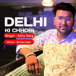 Delhi Ki Chhori-Ixk5RSF4Dx4