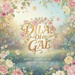 Dila Di Gal