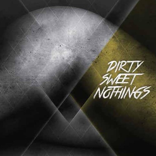 Dirty Sweet Nothings