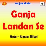 Ganja Landan Se
