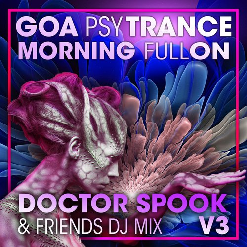 Bitch Please (Goa Psy Trance Morning Fullon DJ Remixed)