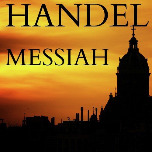 Messiah: But Thou Didst Not Leave His Soul in Hell