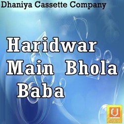 Haridwar Main Bhola Baba