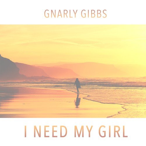 I Need My Girl_poster_image