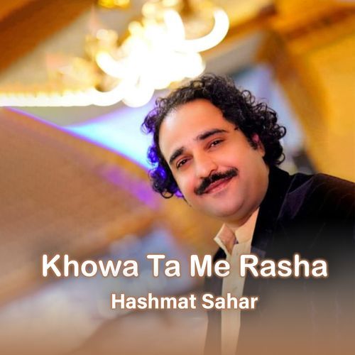 Khowa Ta Me Rasha