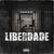 LIBERDADE