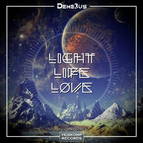 Light. Life. Love