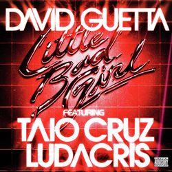 Little Bad Girl (feat.Taio Cruz & Ludacris)