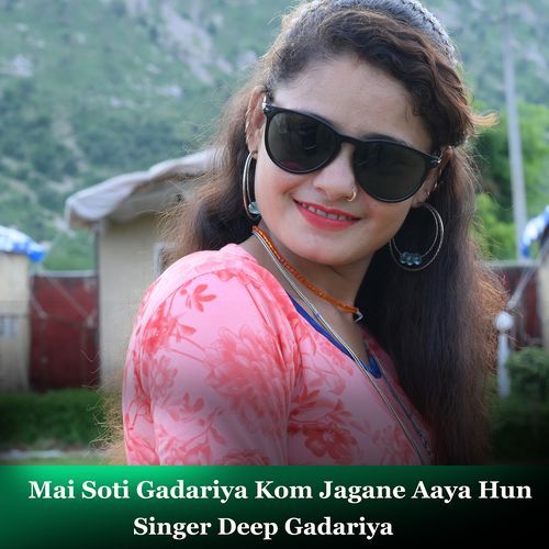 Mai Soti Gadariya Kom Jagane Aaya Hun