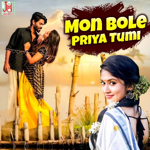 Mon Bole Priya Tumi