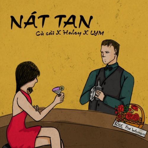 Nát Tan (feat. LYM & Ngọc Haleyy)