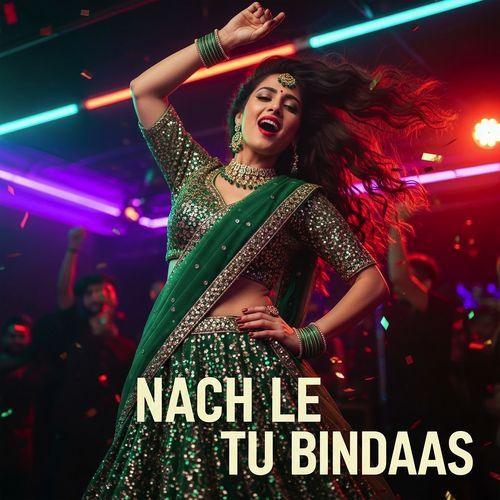 Nach Le Tu Bindaas