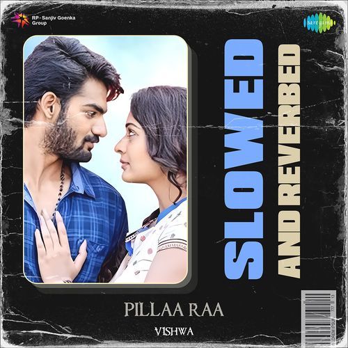 Pillaa Raa - Slowed And Reverbed