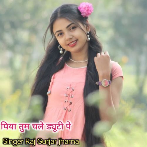 Piya tum chale duty pe