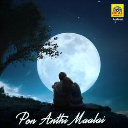 Pon Anthi Maalai-QCkaQDliZWI