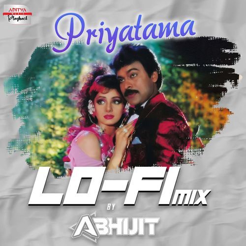 Priyatama - Lofi Mix (From "Jagadekaveerudu Athiloka Sundari")