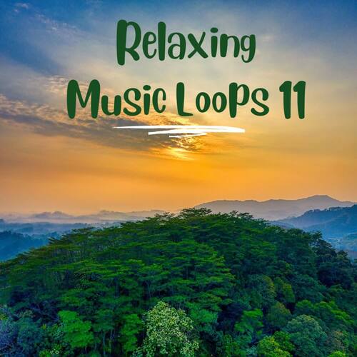 Relaxing Music Loops 11