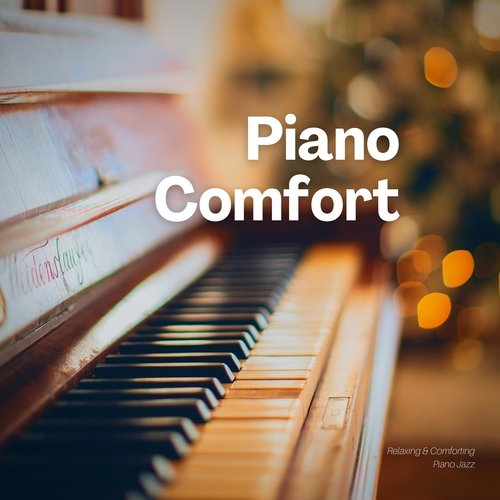 Relaxing and Comforting Piano Jazz_poster_image