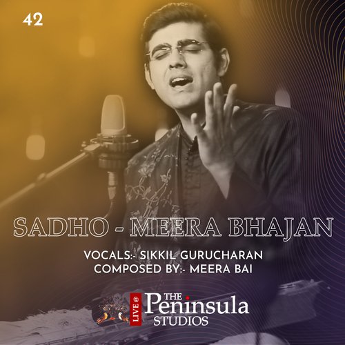 Sadho - Meera Bhajan (Live)