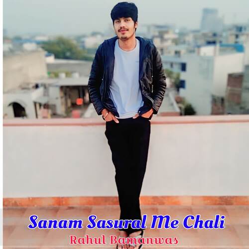 Sanam Sasural Me Chali