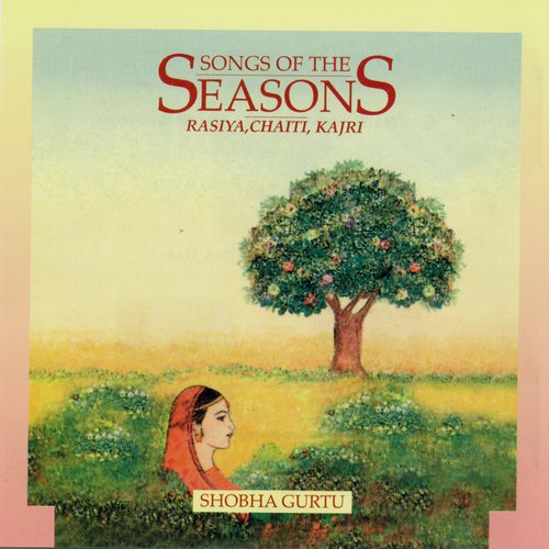 Songs Of The Seasons - Shobha Gurtu - Volume 2
