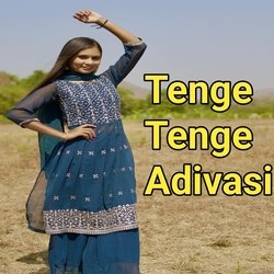 Tenge Tenge Adivasi-MQAAcyx,TmI