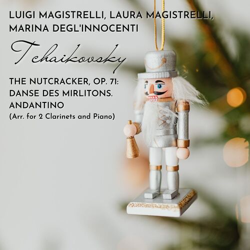 The Nutcracker, Op. 71: Danse des mirlitons. Andantino (Arr. for 2 Clarinets and Piano)