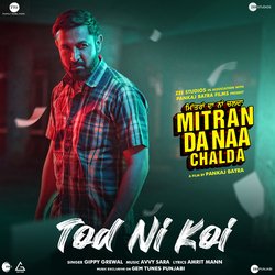 Tod Ni Koi (From &quot;Mitran Da Naa Chalda&quot;)-MSM-QCZ,A2k