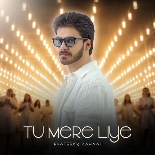 Tu Mere Liye