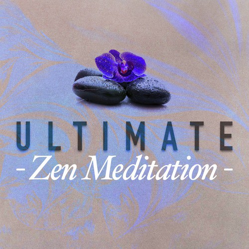 Ultimate Zen Meditation